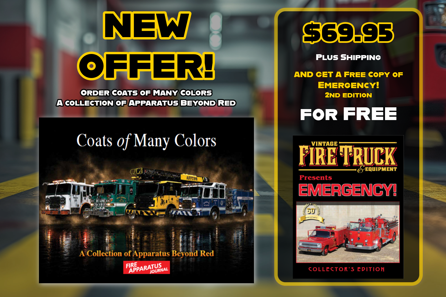 Promotional offer for Coats of Many Colors fire apparatus book at $69.95 plus shipping, with a free Emergency! 2nd Edition Collector's Edition magazine.
